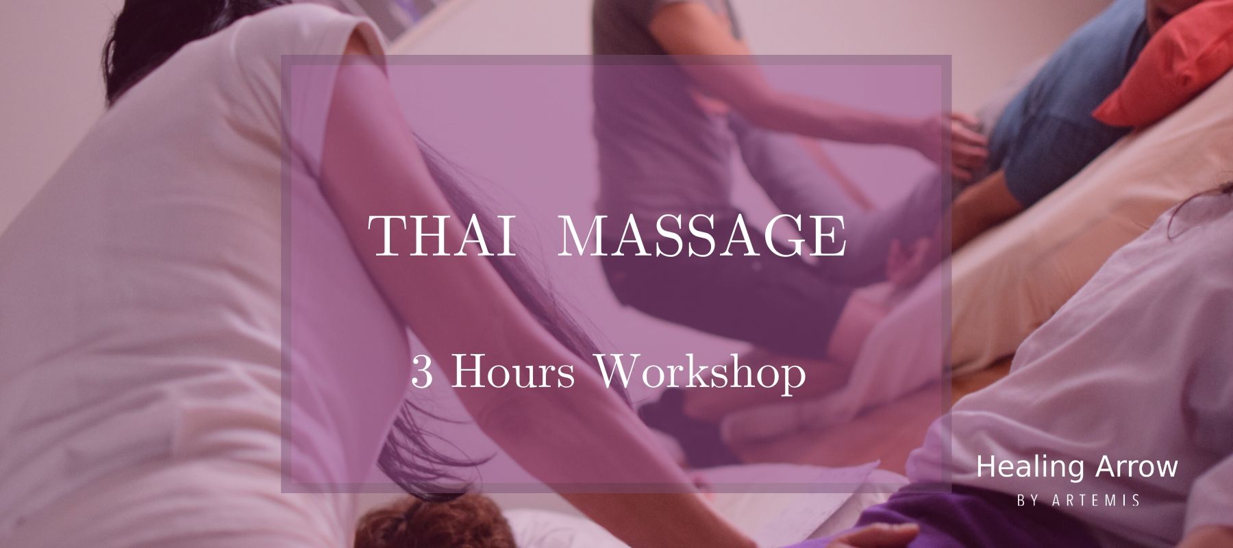 Thai Massage Ror Beginners 3h Thai Massage Workshop Athens Greece
